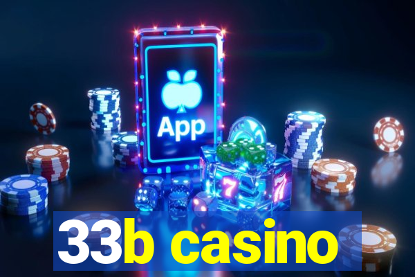 33b casino